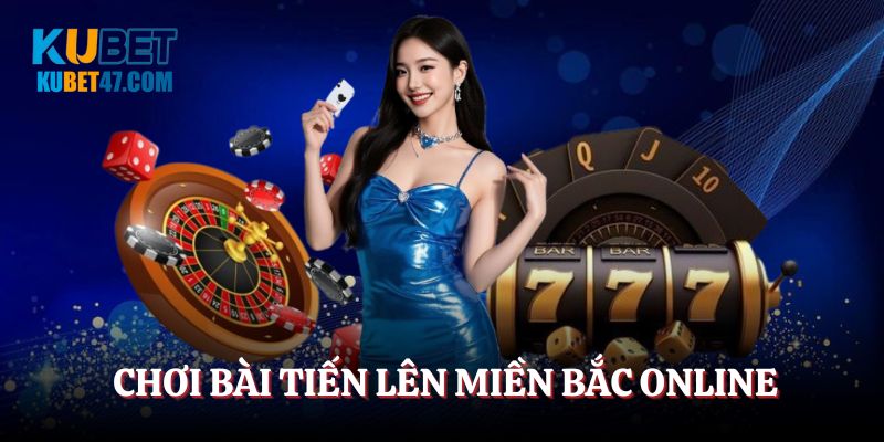 choi-bai-tien-len-mien-bac-online